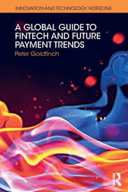 A Global Guide... is a comprehensive overview of payments while offering projections about the future of the fintech industry. 