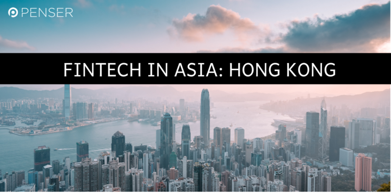 how-hong-kong-is-developing-itself-to-become-asia’s-leading-fintech-hub