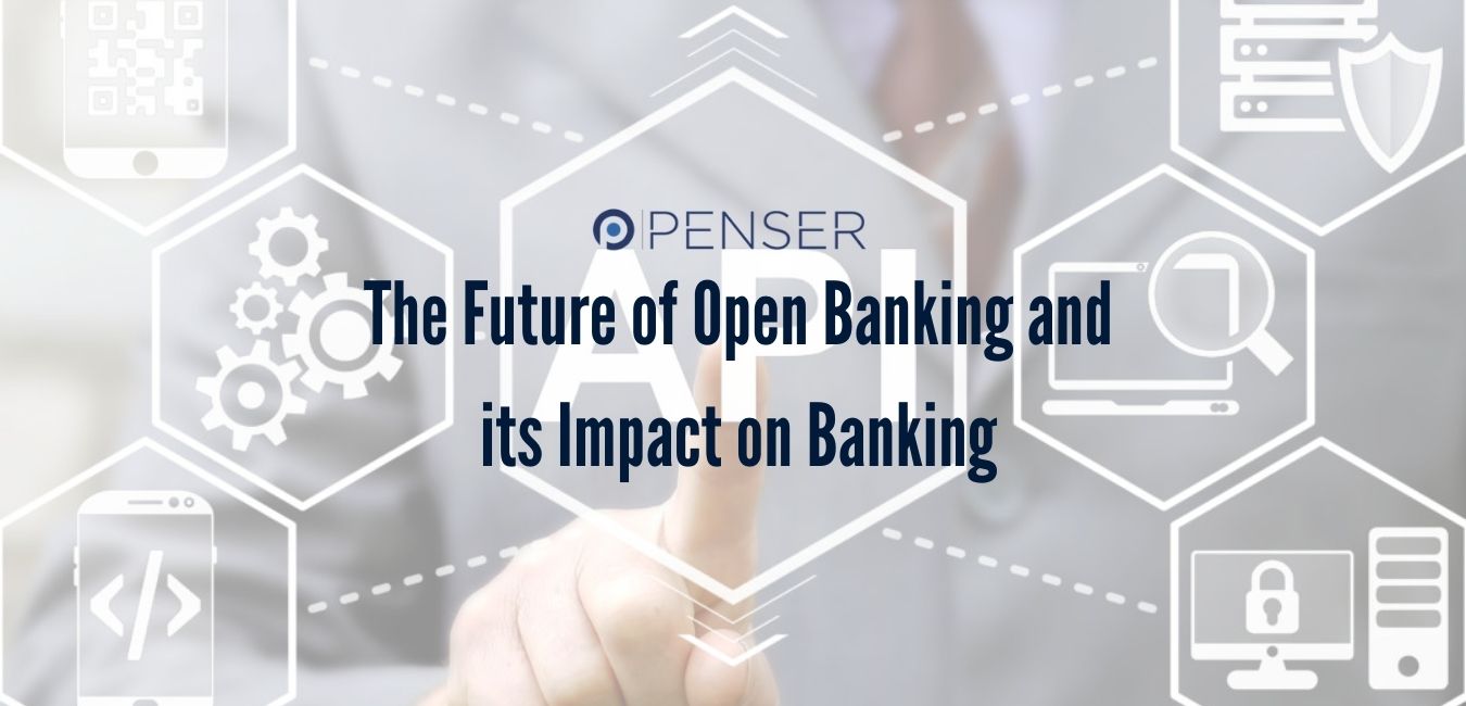 the-future-of-open-banking-and-its-impact-on-banking